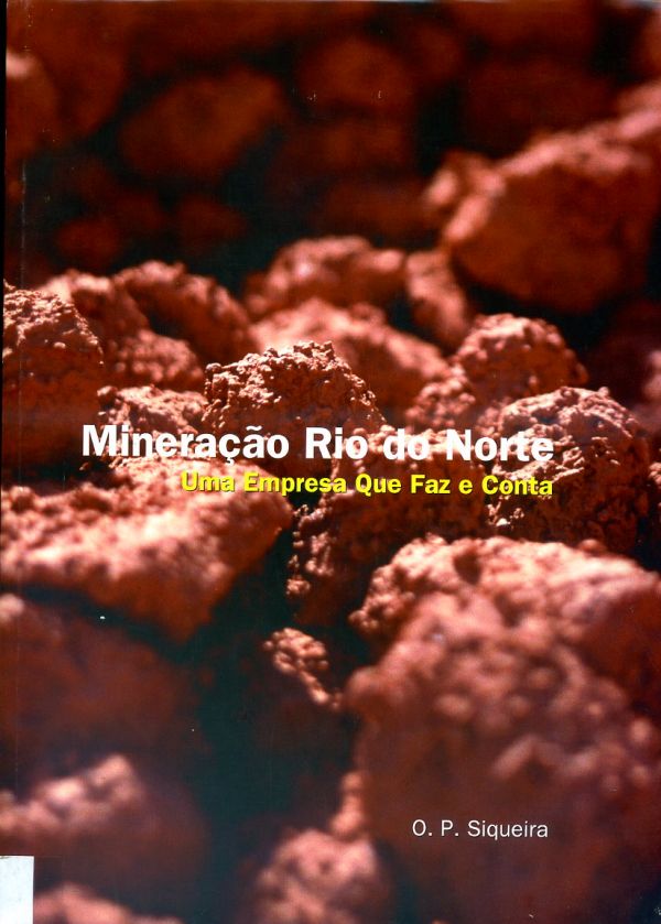 Mineração Rio do Norte - Uma empresa que faz e conta - 669 SIQ